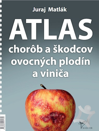 Atlas chorôb a škodcov ovocných plodín a viniča